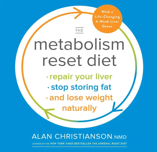 The Metabolism Reset Diet: Repair Your Liver, Stop Storing Fat, and Lose Weight Naturally