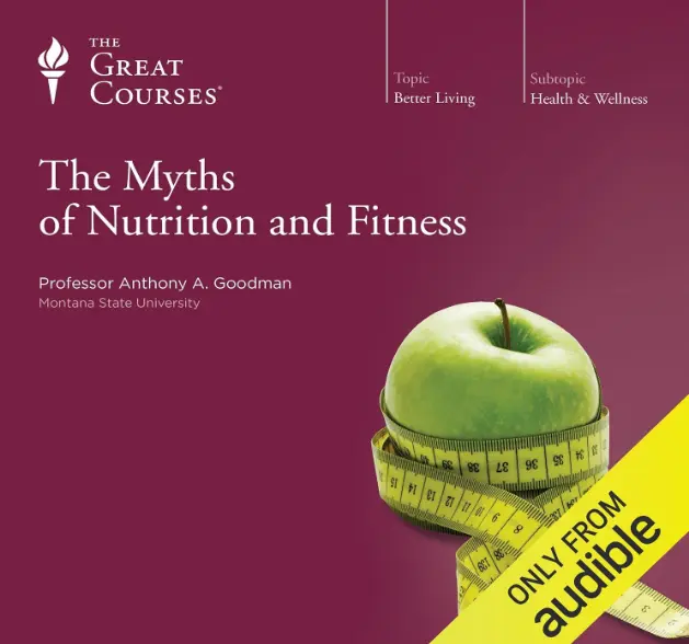 The Myths of Nutrition and Fitness